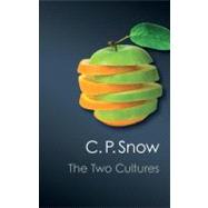 The Two Cultures by Snow, C. P.; Collini, Stefan, 9781107606142