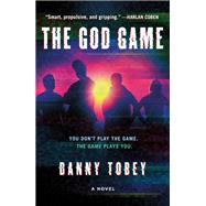 The God Game by Tobey, Danny, 9781250306142