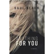 Anything for You by Black, Saul, 9781432876142