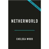 Netherworld The Genius of Parasites by Wood, Chelsea, 9781541606142