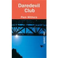 Daredevil Club by Withers, Pam, 9781551436142