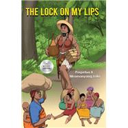 The Lock on My Lips by Perpetua Lola, 9781957296142
