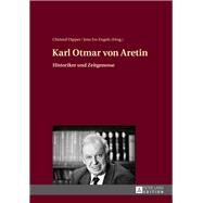 Karl Otmar Von Aretin by Dipper, Christof; Engels, Jens Ivo, 9783631666142