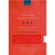 The Oxford Annotated Mishnah by Cohen, Shaye J.D.; Goldenberg, Robert; Lapin, Hayim, 9780192846143