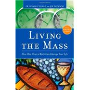 Living the Mass by Grassi, Dominic; Paprocki, Joe, 9780829436143