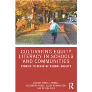 Cultivating Equity Literacy in Schools and Communities by Christy Wessel-Powell; Alexandra Panos; Casey Pennington; Regina Weir, 9781032976143