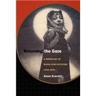Returning the Gaze by Everett, Anna, 9780822326144