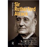 Sir Rutherford Alcock by Robert Morton, 9781041186144