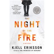 The Night of the Fire by Eriksson, Kjell, 9781250766144