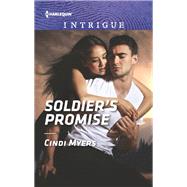 Soldier's Promise by Myers, Cindi, 9781335526144