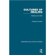 Cultures of Healing by Horden,Peregrine, 9781472456144