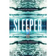Sleeper by Cadenhead, Mackenzie, 9781492636144