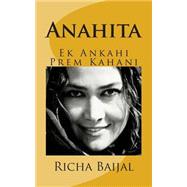 Anahita by Baijal, Richa, 9781502526144