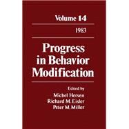 Progress in Behavior Modification by Hersen, Michel; Eisler, Richard M.; Miller, Peter M., 9780125356145