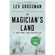 The Magician's Land A Novel by Grossman, Lev, 9780147516145