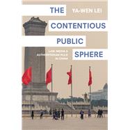 The Contentious Public Sphere by Lei, Ya-wen, 9780691196145