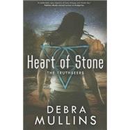 Heart of Stone by Mullins, Debra, 9780765376145