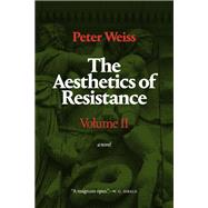 The Aesthetics of Resistance by Weiss, Peter; Scott, Joel; Schutte, Jurgen (AFT), 9781478006145