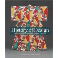 History of Design Decorative Arts and Material Culture, 1400-2000 by Kirkham, Pat; Weber, Susan, 9780300196146