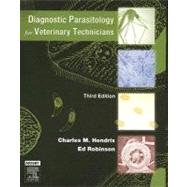 Diagnostic Parasitology for Veterinary Technicians by Hendrix & Robinson, 9780323036146