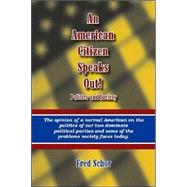 An American Speaks Out by Schor, Fred, 9781412036146
