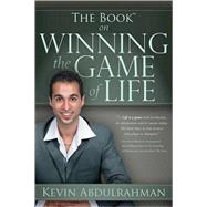 The Book on Winning the Game of Life by Abdulrahman, Kevin, 9781600376146