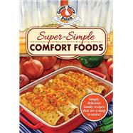 Super-Simple Comfort Foods by Gooseberry Patch, 9781620936146