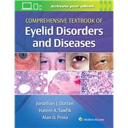 Comprehensive Textbook of Eyelid Disorders and Diseases by Dutton, Jonathan; Proia, Alan; Tawfik, Hatem, 9781975146146