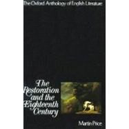 The Oxford Anthology of English Literature  Volume III: The Restoration and the Eighteenth Century by Price, Martin, 9780195016147
