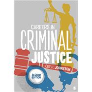 Careers in Criminal Justice by Coy H. Johnston, 9781544316147