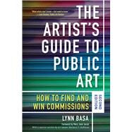 The Artist's Guide to Public Art by Basa, Lynn; Jacob, Mary Jane; Hoffman, Barbara T. (CON), 9781621536147