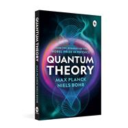 Quantum Theory by Planck, Max; Bohr, Niels, 9789358566147