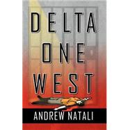 Delta One West by Natali, Andrew, 9780741416148