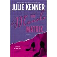The Manolo Matrix by Kenner, Julie, 9780743496148