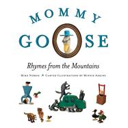 Mommy Goose by Norris, Mike; Adkins, Minnie, 9780813166148