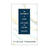Edinburgh and Dore Lectures on Mental Science by Troward, Thomas, 9780875166148