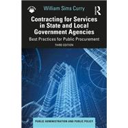 Contracting for Services in State and Local Government Agencies by William Sims Curry, 9781032306148