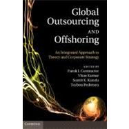 Global Outsourcing and Offshoring by Contractor, Farok J.; Kumar, Vikas; Kundu, Sumit K.; Pedersen, Torben, 9781107406148