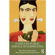 Ethics in Public Service Interpreting by Rudvin; Mette, 9781138886148