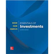 Loose-Leaf for Essentials of Investments by Bodie, Zvi; Kane, Alex; Marcus, Alan, 9781260316148