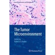 The Tumor Microenvironment by Bagley, Rebecca G., 9781441966148