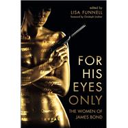 For His Eyes Only by Funnell, Lisa, 9780231176149