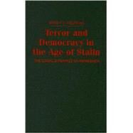 Terror and Democracy in the Age of Stalin: The Social Dynamics of Repression by Wendy Z. Goldman, 9780521866149