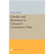 Gender and Romance in Chaucer's Canterbury Tales by Crane, Susan, 9780691606149