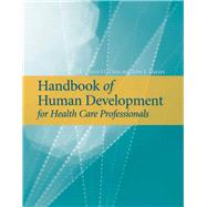 Handbook of Human Development for Health Care Professionals by Thies, Kathleen M.; Travers, John F., 9780763736149