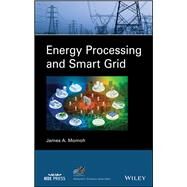 Energy Processing and Smart Grid by Momoh, James A., 9781119376149