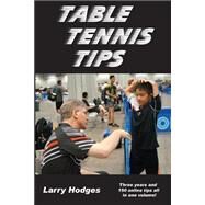 Table Tennis Tips by Hodges, Larry, 9781497496149