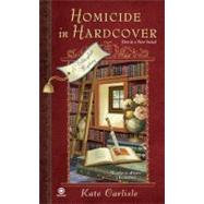 Homicide in Hardcover A Bibliophile Mystery by Carlisle, Kate, 9780451226150