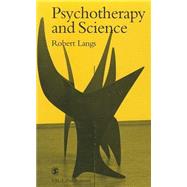 Psychotherapy and Science by Robert Langs, 9780761956150