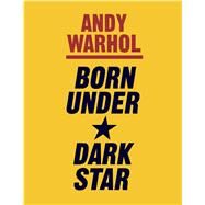 Andy Warhol Dark Star by Fogle, Douglas; Dyer, Geoff; Griffin, Jonathan; Marshall, Kerry James; Kruger, Barbara, 9783791356150